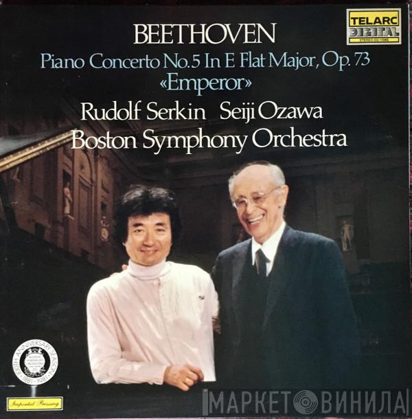 - Ludwig van Beethoven , Rudolf Serkin , Boston Symphony Orchestra  Seiji Ozawa  - Piano Concerto No. 5 In E Flat Major, Op. 73 «Emperor»