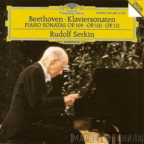 , Ludwig van Beethoven  Rudolf Serkin  - Klaviersonaten = Piano Sonatas Op. 109 • Op. 110 • Op. 111