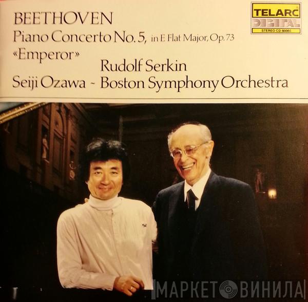 , Ludwig van Beethoven , Rudolf Serkin , Seiji Ozawa  Boston Symphony Orchestra  - Piano Concerto No. 5 "Emperor"