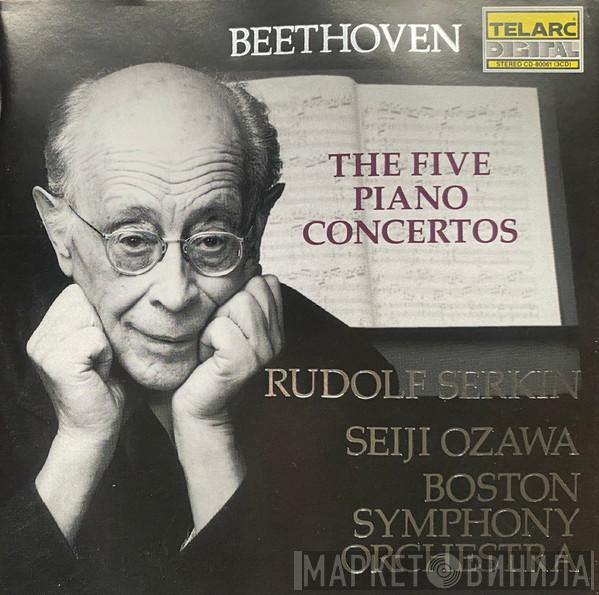 , Ludwig van Beethoven , Rudolf Serkin , Seiji Ozawa  Boston Symphony Orchestra  - The Five Piano Concertos
