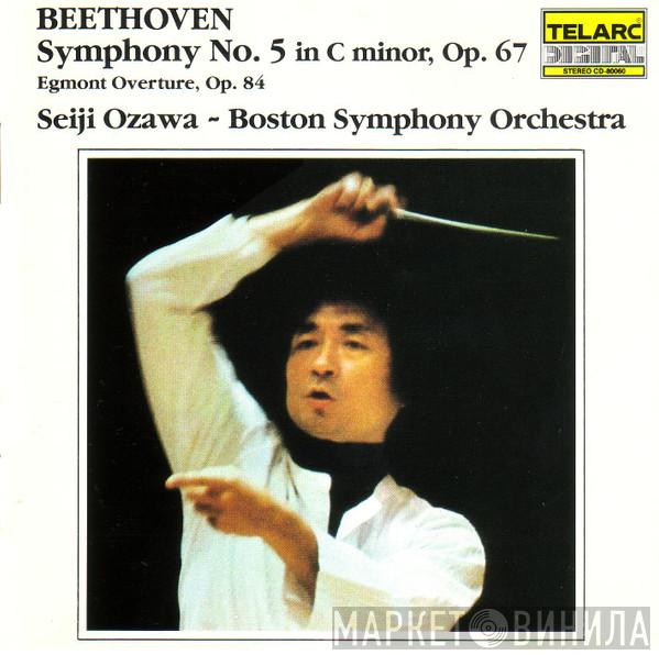 - Ludwig van Beethoven , Seiji Ozawa  Boston Symphony Orchestra  - Symphony No. 5 • Egmont Overture