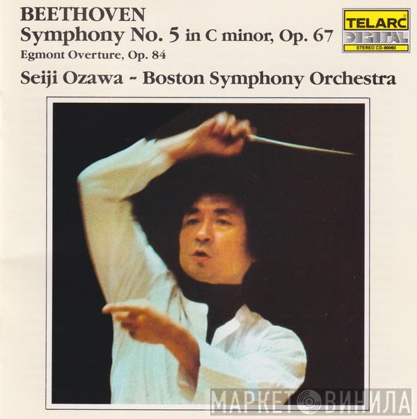 - Ludwig van Beethoven , Seiji Ozawa  Boston Symphony Orchestra  - Symphony No. 5 • Egmont Overture