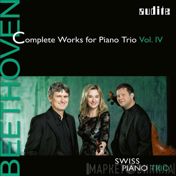 Ludwig van Beethoven, Swiss Piano Trio - Complete Works For Piano Trio Vol. IV