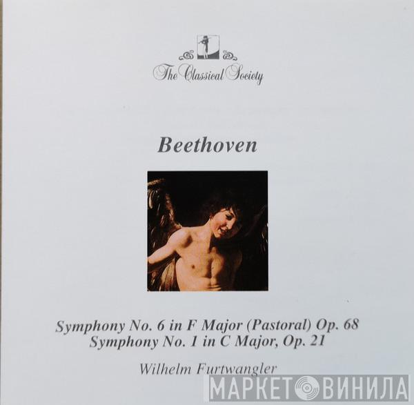 Ludwig van Beethoven - Symphony No. 6 In F Major ; Symphony No. 1 In C Major