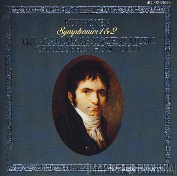 Ludwig van Beethoven, The Academy Of Ancient Music, Christopher Hogwood - Symphonies 1 & 2