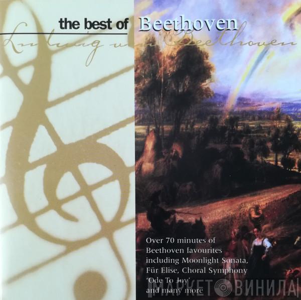 Ludwig van Beethoven - The Best Of Beethoven
