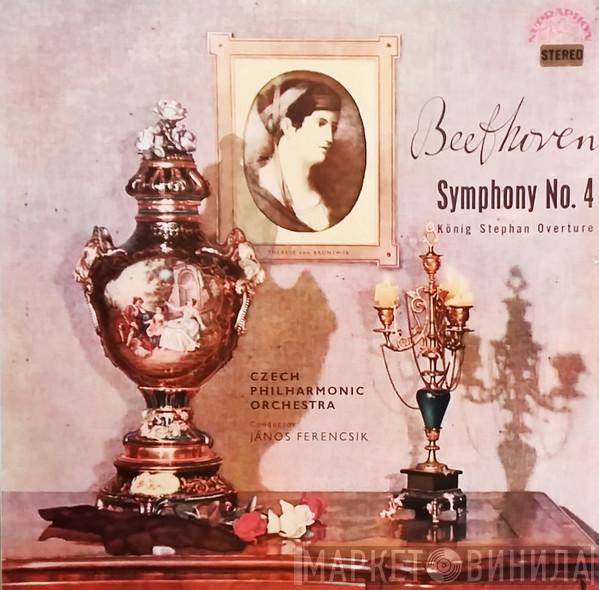 Ludwig van Beethoven The Czech Philharmonic Orchestra János Ferencsik  - Symphony No. 4 / König Stephan Overture