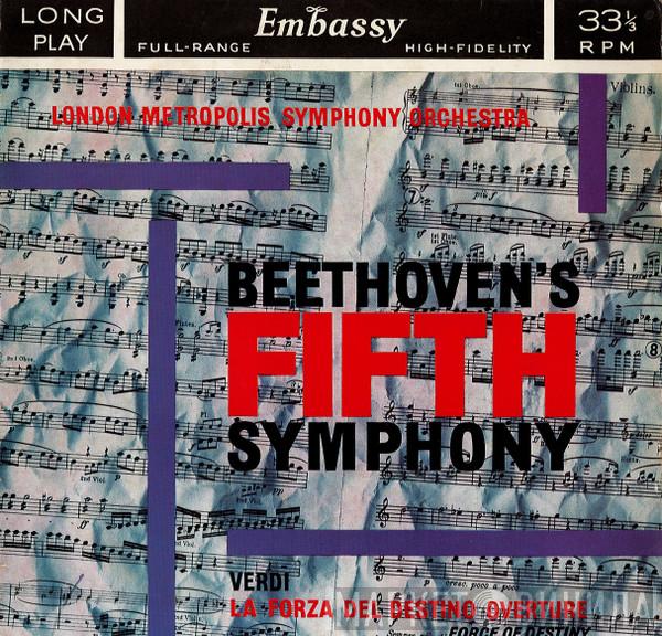 Ludwig van Beethoven, The London Metropolis Symphony Orchestra, Michael Freedman - Symphony No. 5 In C Minor Op. 67