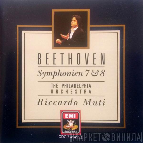 , Ludwig van Beethoven , The Philadelphia Orchestra  Riccardo Muti  - Symphonien 7 & 8