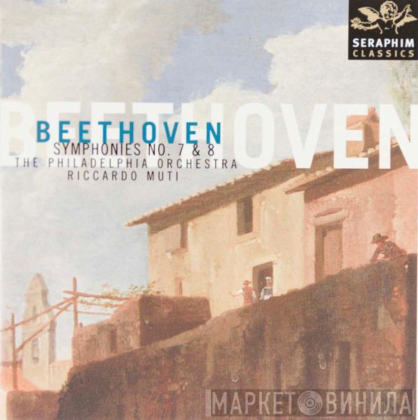 , Ludwig van Beethoven , The Philadelphia Orchestra  Riccardo Muti  - Symphonies 7 & 8