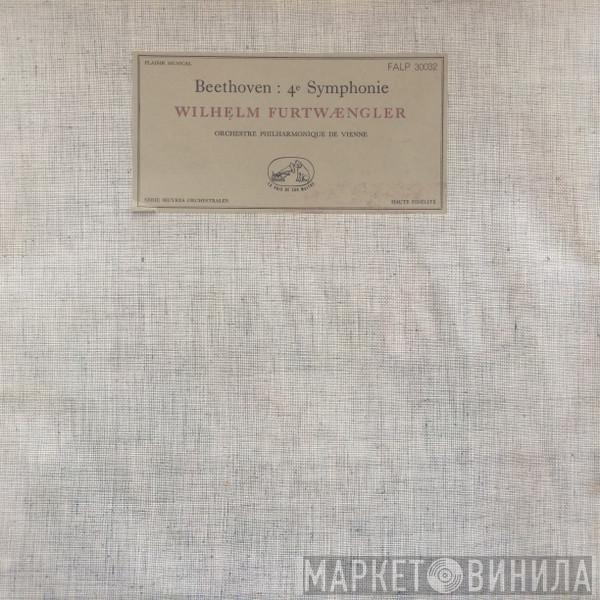 - Ludwig van Beethoven , Wiener Philharmoniker  Wilhelm Furtwängler  - Symphonie N° 4 En Si Bémol Majeur Op. 60