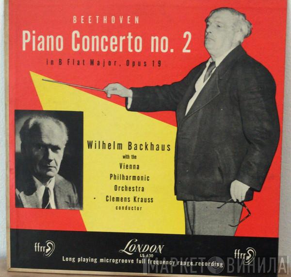 , Ludwig van Beethoven , Wilhelm Backhaus  Wiener Philharmoniker  - Piano Concerto No. 2 In B Flat Major, Opus 19