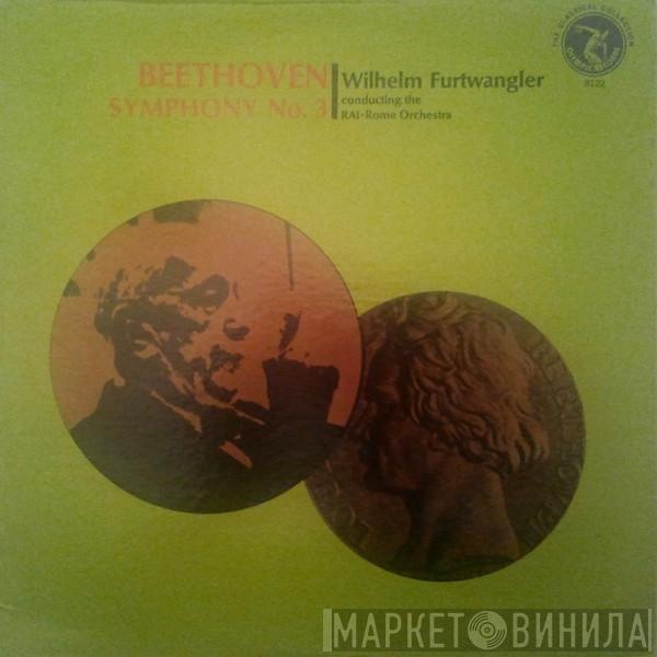 Ludwig van Beethoven, Wilhelm Furtwängler, Orchestra Sinfonica Di Roma Della RAI - Symphony No. 3 (Eroica)