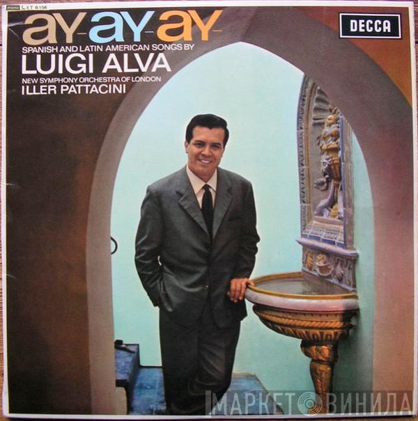 Luigi Alva, Iller Pattacini - Ay-Ay-Ay