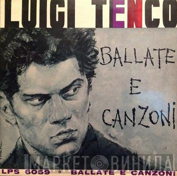 Luigi Tenco - Ballate E Canzoni