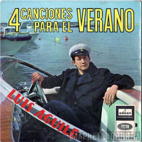 Luis Aguile - 4 Canciones Para El Verano