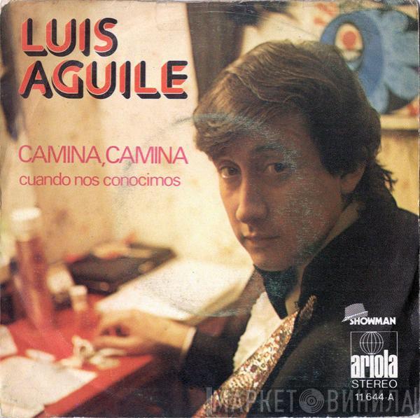 Luis Aguile - Camina, Camina