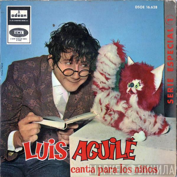 Luis Aguile - Canta Para Los Niños