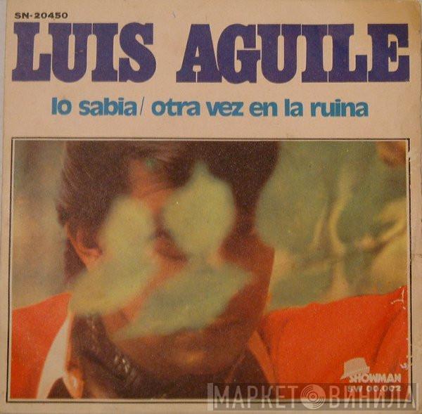 Luis Aguile - Lo Sabía / Otra Vez En La Ruina