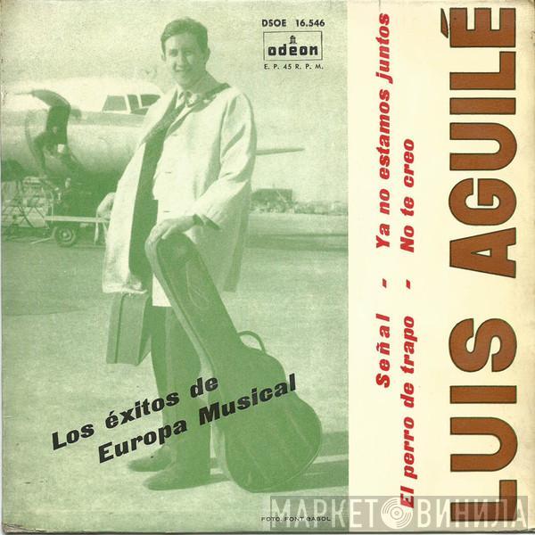 Luis Aguile - Los Éxitos De Europa Musical