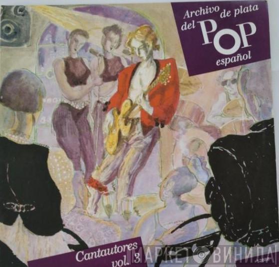 Luis Eduardo Aute, Patxi Andión - Archivo De Plata Del Pop Español - Cantautores Vol.3