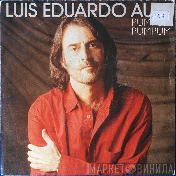 Luis Eduardo Aute - PumPum PumPum