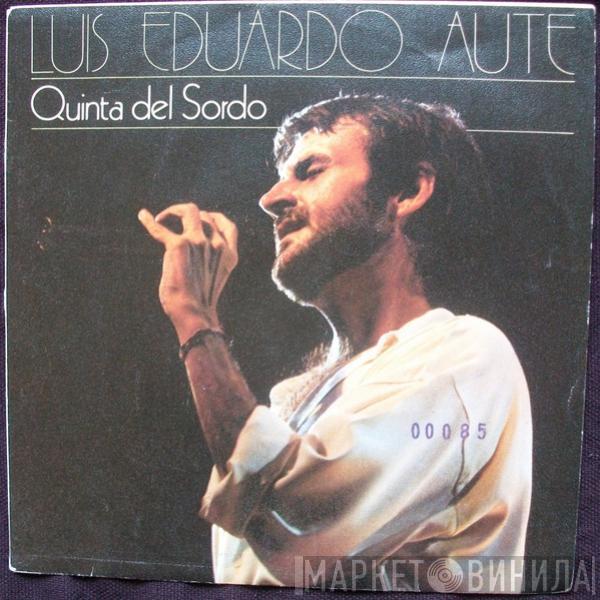 Luis Eduardo Aute - Quinta Del Sordo