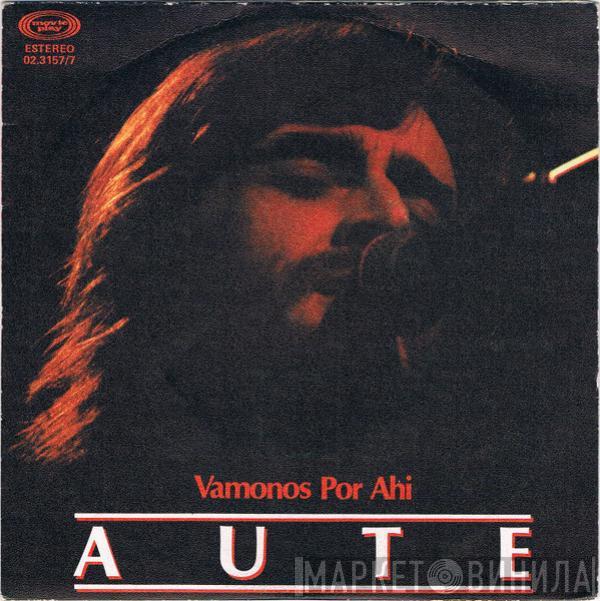 Luis Eduardo Aute - Vamonos Por Ahi