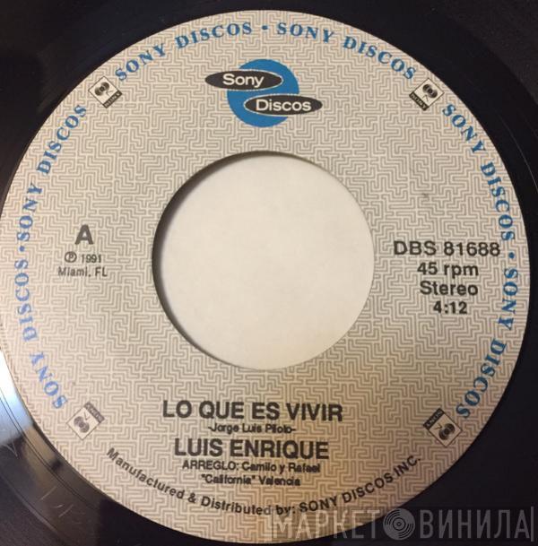  Luis Enrique  - Lo Que Es Vivir