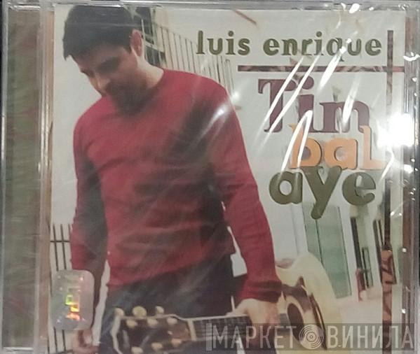  Luis Enrique  - Timbalaye