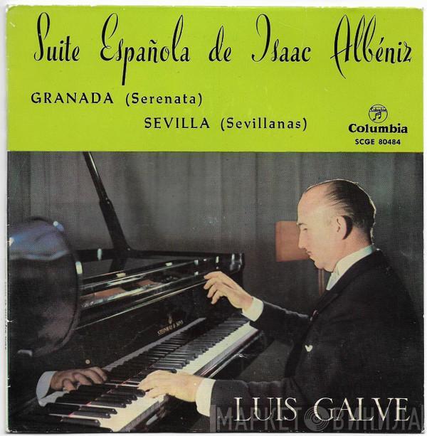 Luis Galve, Isaac Albéniz - Suite Española De Isaac Albéniz