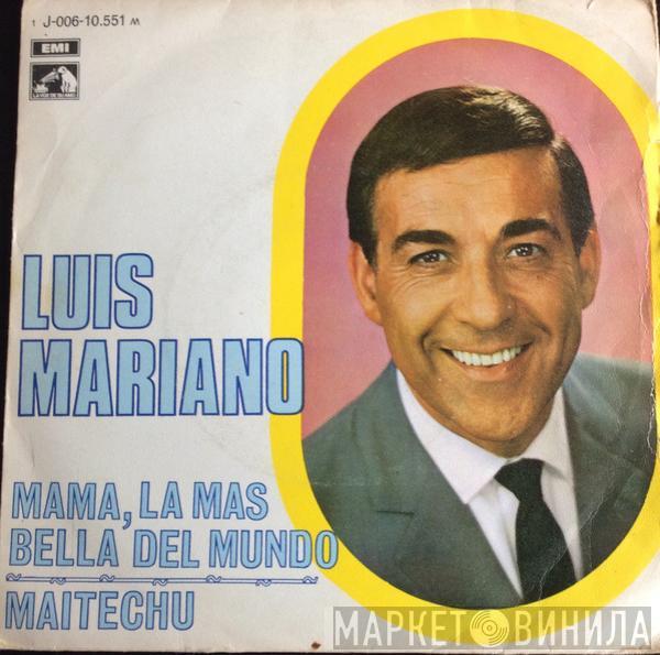 Luis Mariano - Mama, La Mas Bella Del Mundo / Maitechu