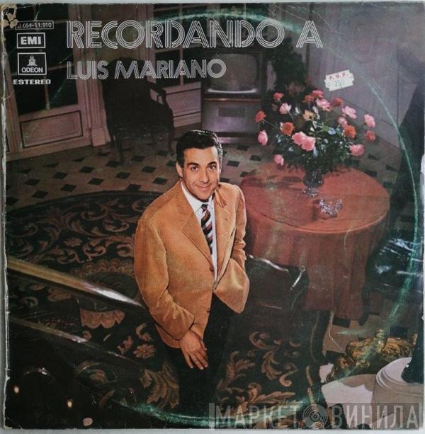 Luis Mariano - Recordando A Luis Mariano Vol. 1