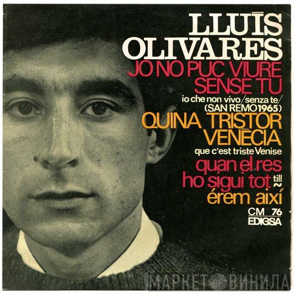 Luis Olivares - Jo No Puc Viure Sense Tu = Io Che Non Vivo -Senza Te- San Remo, 1965