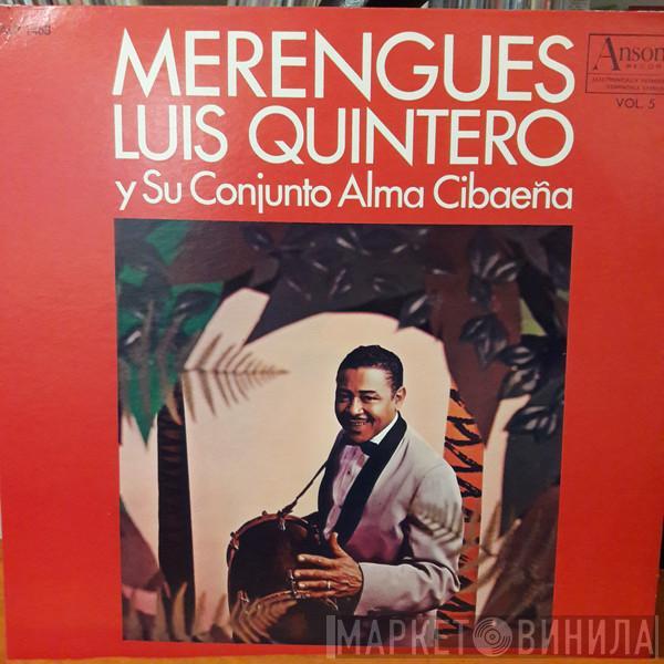  Luis Quintero Y Su Conjunto Alma Cibaeña  - Merengues Vol. 5