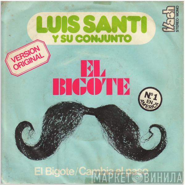 Luis Santi Y Su Conjunto - El Bigote