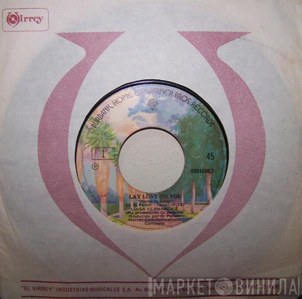  Luisa Fernandez  - Lay Love On You / Make Me Feel Alright