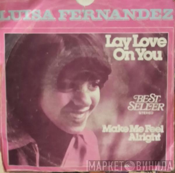  Luisa Fernandez  - Lay Love On You / Make Me Feel Alright