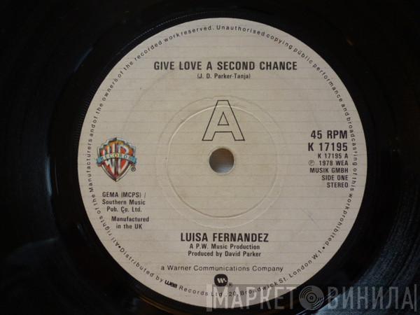 Luisa Fernandez - Give Love A Second Chance