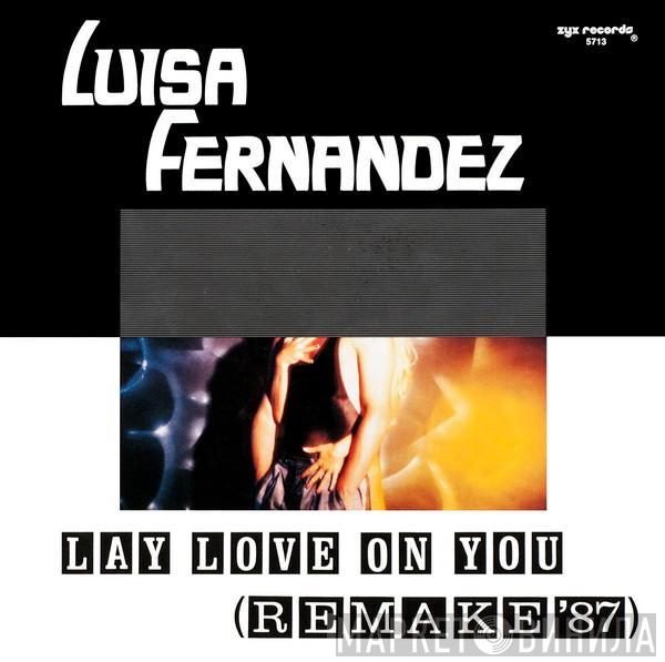 Luisa Fernandez - Lay Love On You (Remake '87)