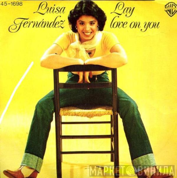 Luisa Fernandez - Lay Love On You