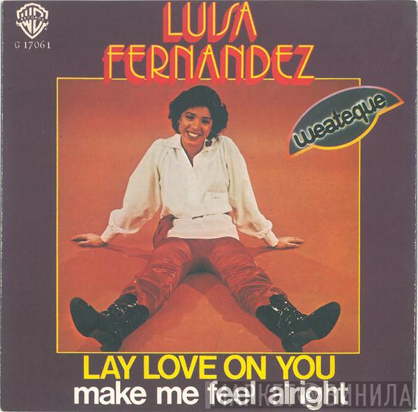 Luisa Fernandez - Lay Love On You