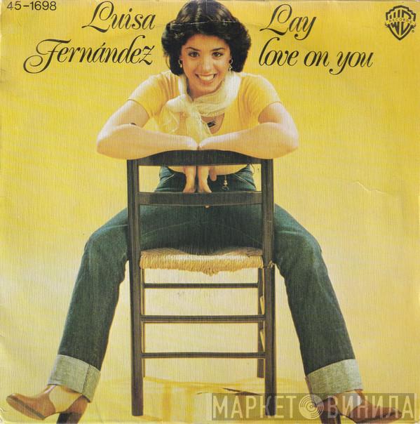 Luisa Fernandez - Lay Love On You