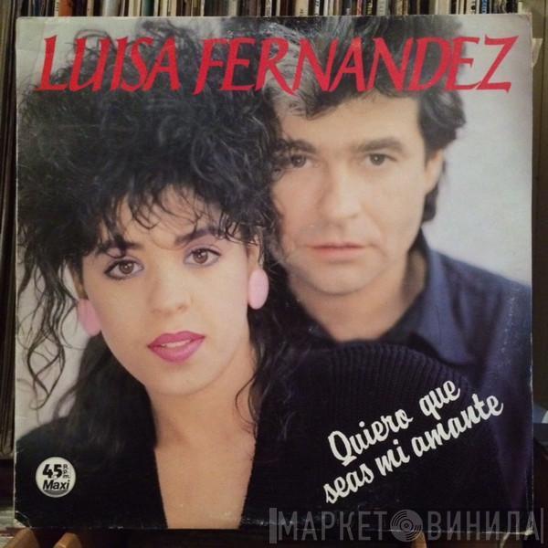Luisa Fernandez - Quiero Que Seas Mi Amante