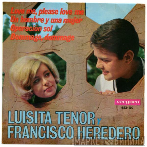 Luisita Tenor, Francisco Heredero - Love Me, Please Love Me / Un Hombre Y Una Mujer / Operación Sol / Dommage, Dommage
