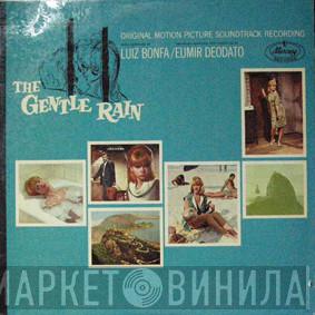 Luiz Bonfá, Eumir Deodato - The Gentle Rain: Original Motion Picture Soundtrack Recording