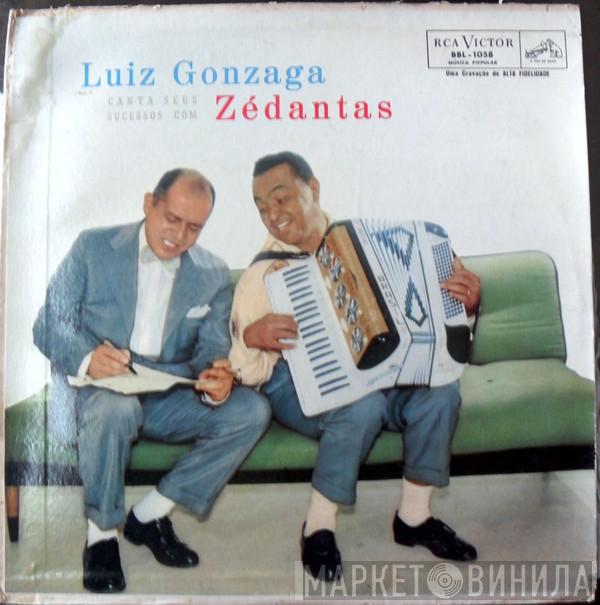  Luiz Gonzaga  - Luiz Gonzaga Canta Seus Sucessos Com Zé Dantas