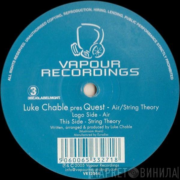 Luke Chable, Quest - Air / String Theory