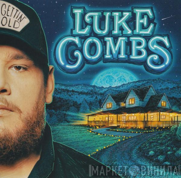  Luke Combs  - Gettin' Old