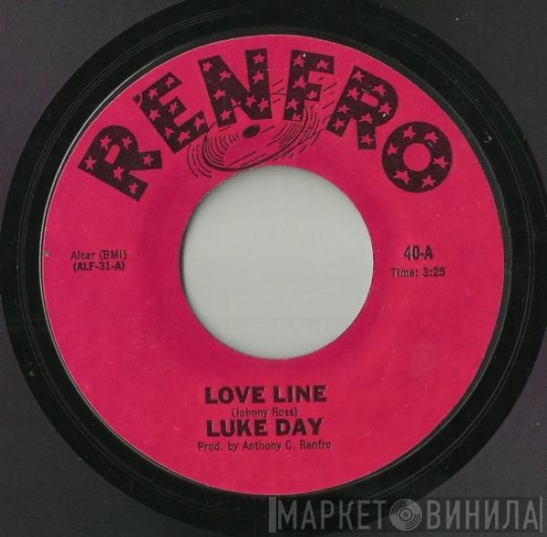 Luke Day, Anthony C. Renfro & Friends - Love Line / A Whole Lot Of Nothin'